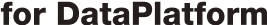 for DataPlatform