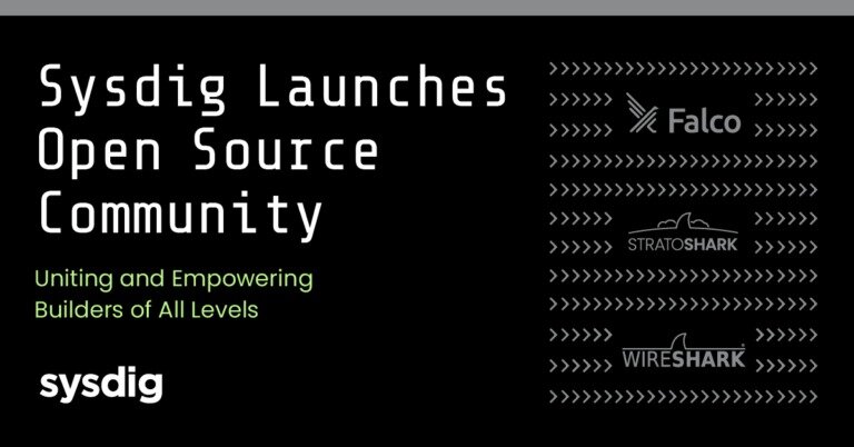 セキュリティの未来はオープンであり、統一されたハブが必要です：Sysdig オープンソースコミュニティがここにあります
